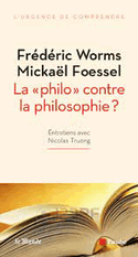 Notre besoin de philosophie est impossible à rassasier